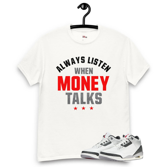 Jordan 3 Cement Grey money talks White tee